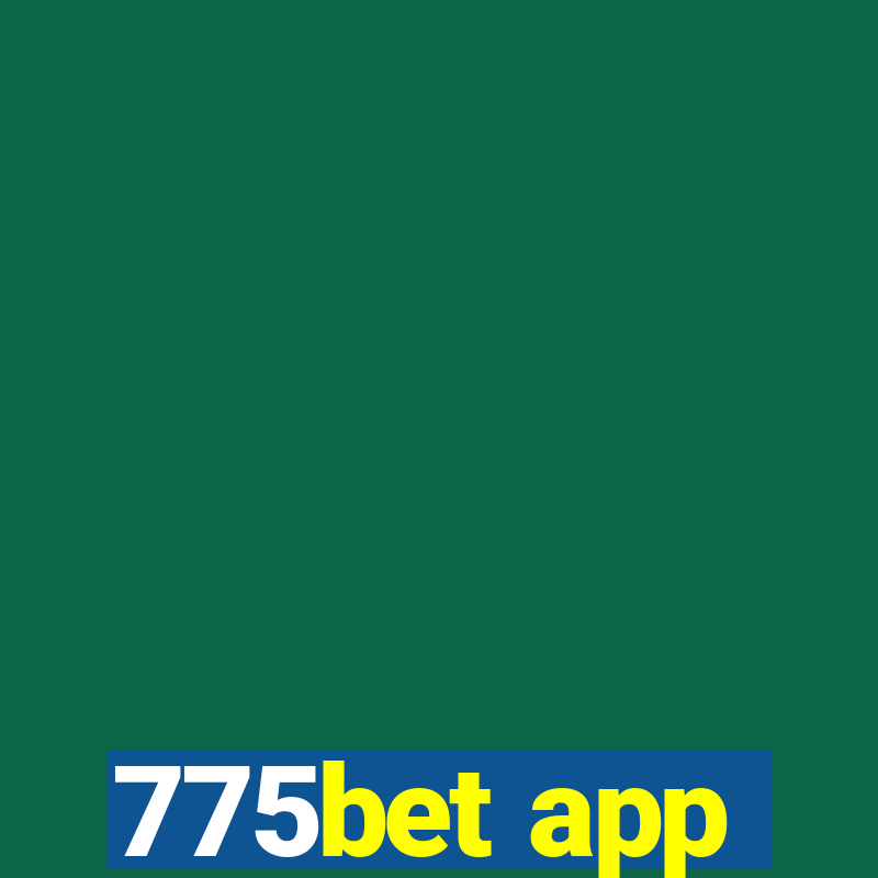 775bet app